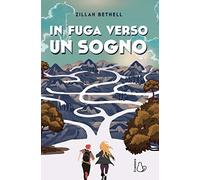 In fuga verso un sogno