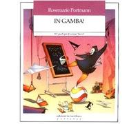 In gamba! 107 giochi per diventare «bravi»