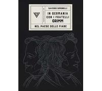 In Germania con i fratelli Grimm