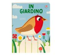 In giardino. Ediz. a colori