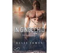 In ginocchio. On my knees. Vol. 1,2