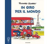 In giro per il mondo. Ediz. a colori
