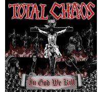Total Chaos - In God We Kill - RED [VINYL]