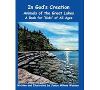 In God's Creation Animals of the Great Lakes A Book for Kids of All Ages: 5