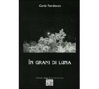 In grani di luna
