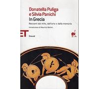 In Grecia. Racconti dal mito, dall'arte e dalla memoria
