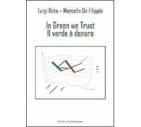 In green we trust. Il verde è denaro