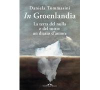 In Groenlandia - 2026 - Ponte alle Grazie (Fuori collana)