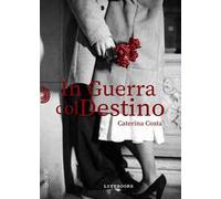 In guerra col Destino: (Lifebooks)