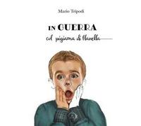 In guerra col pigiama di flanella