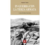 In guerra con la Terza armata - Vanzo Augusto