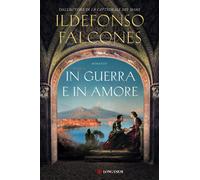 In guerra e in amore - Falcones Ildefonso