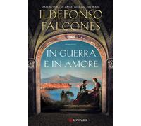 Libri Ildefonso Falcones - In Guerra E In Amore