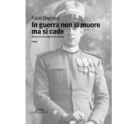 In guerra non si muore ma si cade. Liturgie per una religione del