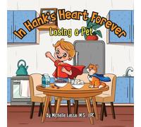 In Hank's Heart Forever: Losing a Pet