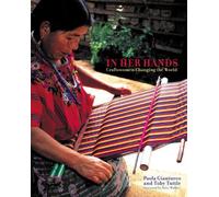 in her hands craftswomen changing the world gianturco/tuttle/walker 1576871843