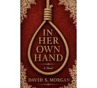 In Her Own Hand: a novel