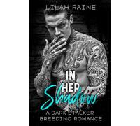 In Her Shadow: A Dark Stalker Breeding Romance