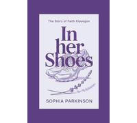 IN HER SHOES: The Story of Faith Kipyegon
