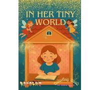 IN HER TINY WORLD: COLORING BOOK FOR CHILDREN