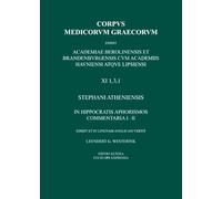 In Hippocratis Aphorismos commentaria I-II: Commentary on Hippocrates' Aphorisms, Sections I-II (2nd edition)