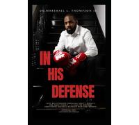 In His Defense: Why Relationship Problems Aren’t Always the Man’s Fault - A Call to Restore Emotional Balance Between Men and Women