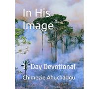 In His Image: 31-Day Devotional