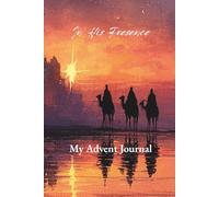 In His Presence: My Advent Journal