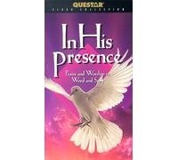 In His Presence: Praise & Worship in Word