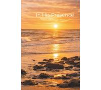 In His Presence: Reflections on the Writings of Brother Lawrence