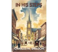 In His Steps: Illustrated Version