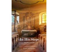 In His Steps: What Would Jesus Do?
