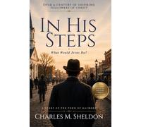 In His Steps: What Would Jesus Do?
