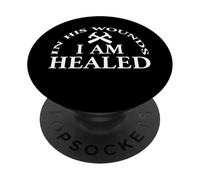 In His Wounds I Am Healed Inspirational Christian Quote PopSockets PopGrip Adesivo