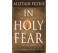 In Holy Fear - Petrie Alistair