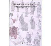 In Honorem Domus Divinae. Introduzione allo studio dei cicli statuari Giulio-Cla