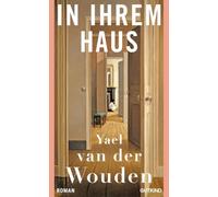 In ihrem Haus: Auf der Shortlist des Booker Prizes 2024! | 'Ein fulminantes Debüt über Liebe, Besitzen und Besessenheit' DER SPIEGEL