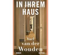 In ihrem Haus: Shortlist des Booker Prizes 2024! | Gewinnerin des Women's Prize 2025 | "Ein fulminantes Debüt über Liebe, Besitzen und Besessenheit" DER SPIEGEL