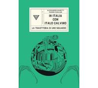 In Italia con Italo Calvino