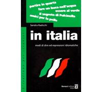 In Italia. Modi di dire ed espressioni idiomatiche