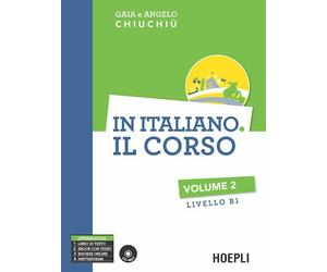 IN ITALIANO. IL CORSO. VOL. 2 - CHIUCHIU' ANGELO, CHIUCHIU' GAIA - HOEPLI