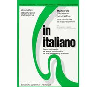 In italiano. Manual de gramàtica contrastiva para estudiantes de lengua espanola