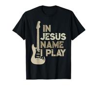 In Jesus Name I play guitar Chitarrista cristiano Maglietta
