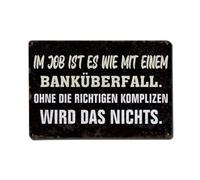 In Job Is Like A Bank Robbery Targa in metallo vintage retrò metallo poster ufficio soggiorno bar decorazione artistica da parete 20 x 30 cm