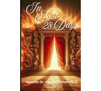 In Just 28 Days: A Journey for Realignment and Recalibration to Access the Prescence of God