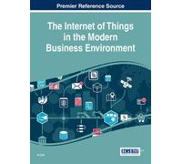 In Lee The Internet of Things in the Modern Business Environm (Copertina rigida)