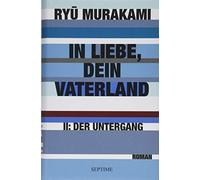 In Liebe, Dein Vaterland: lI: Der Untergang