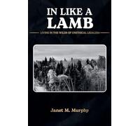 In Like A Lamb: Living In The Wilds Of Unethical Legalism