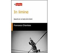 In limine. Appunti per un teatro dei sintomi