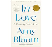 In Love: A Memoir of Love and Loss